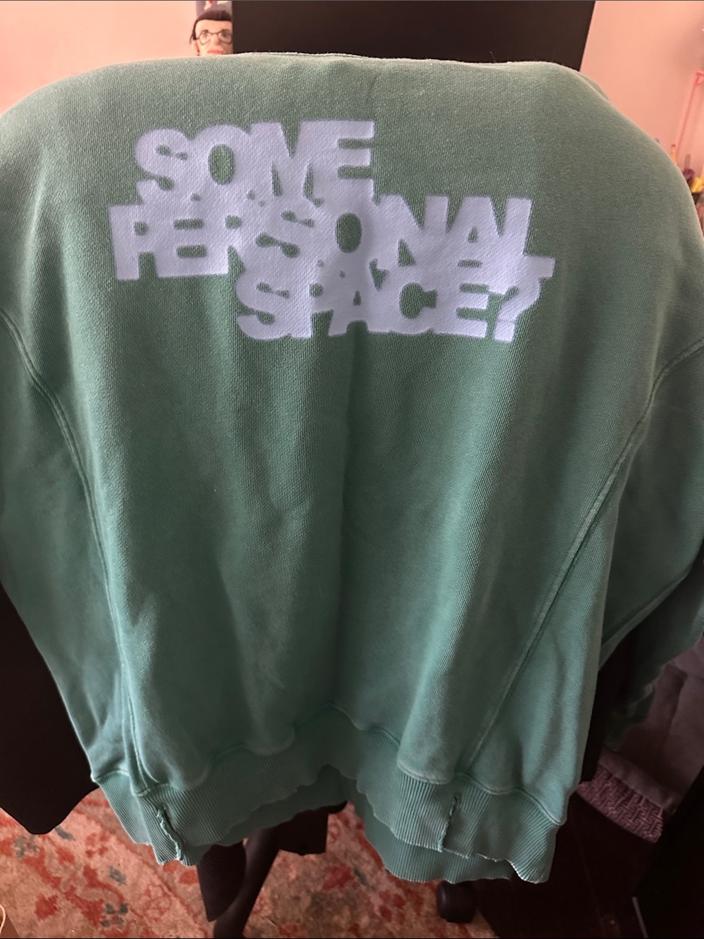 Crewneck Sweatshirt in green with light blue Graphic “some personal space?”